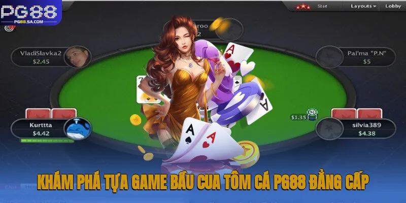 Bầu Cua Tôm Cá Pg88: Hành Trình Đầu Tư Online Thắng Lớn 1 Khám phá tựa game Bầu cua tôm cá Pg88 đẳng cấp hàng đầu